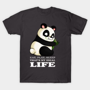 My Ideal Life T-Shirt